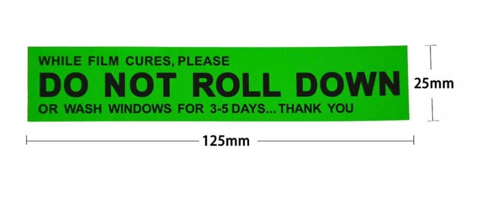 WR-059 500pcs/roll DO NOT ROLL DOWN Sticker for Car Tint